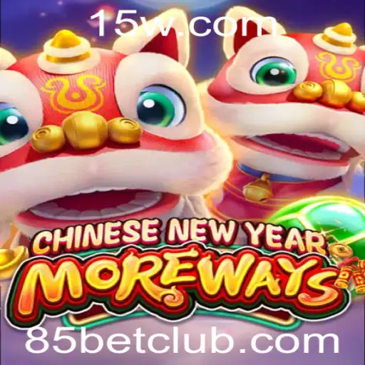 Descubra o Jogo CHINESENEWYEARMOREWAYS e Como Aproveitar o 85 Bet